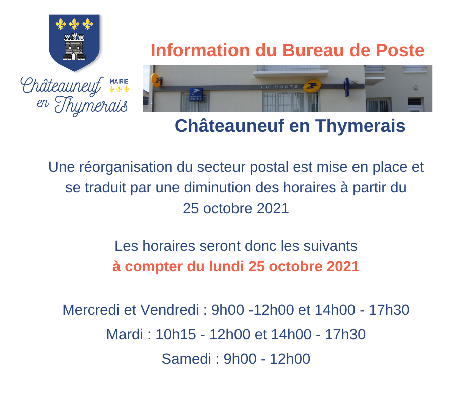 Horaires applicables à partir du lundi 25 octobre 2021 pour le Bureau de Poste de Châteauneuf en Thymerais